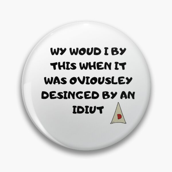 Item preview, Wy woud I by this, when it was desinged by an idiut designed and sold by Yesmalady.