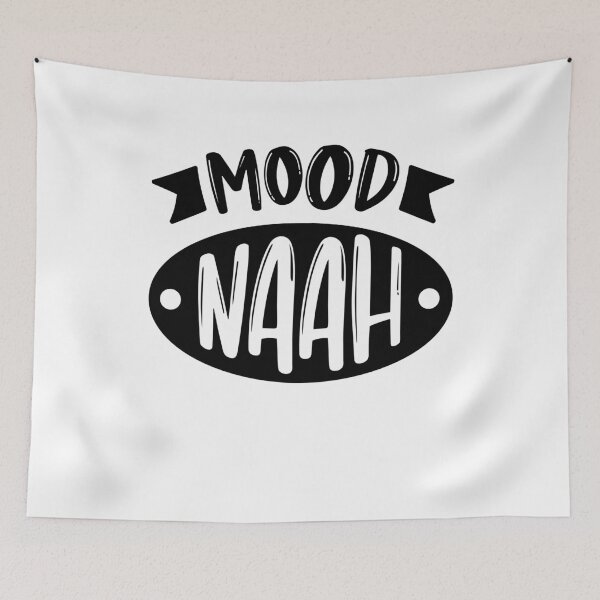 Item preview, Mood Naah designed and sold by OnlyGoodVibesZ.