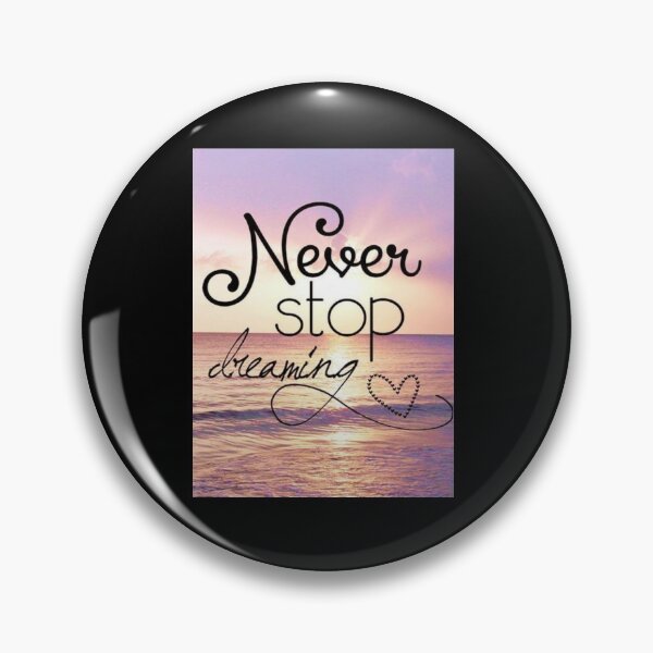 Item preview, Never stop dreaming designed and sold by DijaOutlet.