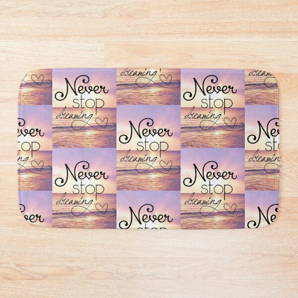 Item preview, Never stop dreaming designed and sold by DijaOutlet.