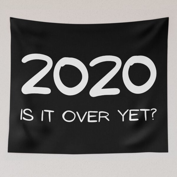 Item preview, 2020 Is It Over Yet? designed and sold by theKoreanRage.