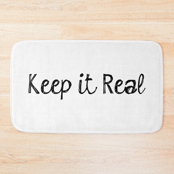 Item preview, Keep it Real designed and sold by mad-skills.