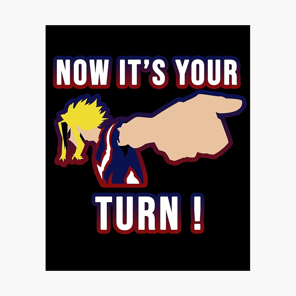 Now Its Your Turn All Might Quote My Hero Academia Face Mask 21 Top Gift For Otaku Poster By Meroki Redbubble