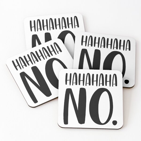 Item preview, hahahaha NO designed and sold by OnlyGoodVibesZ.