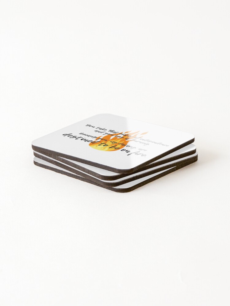 Alternate view of Destined to be on fire - Schitt's Creek Coasters (Set of 4)