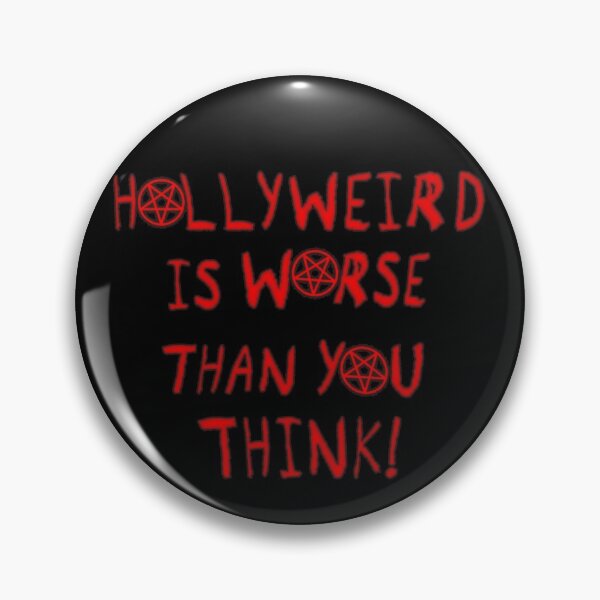 Item preview, Hollyweird Is Worse Than You Think designed and sold by SolarCross.