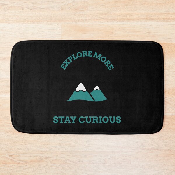 Item preview, Awesome "EXPLORE MORE & STAY CURIOUS " Designe designed and sold by Best-art.