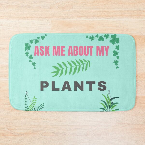 Item preview, Ask Me About My Plants designed and sold by The Full Cart.