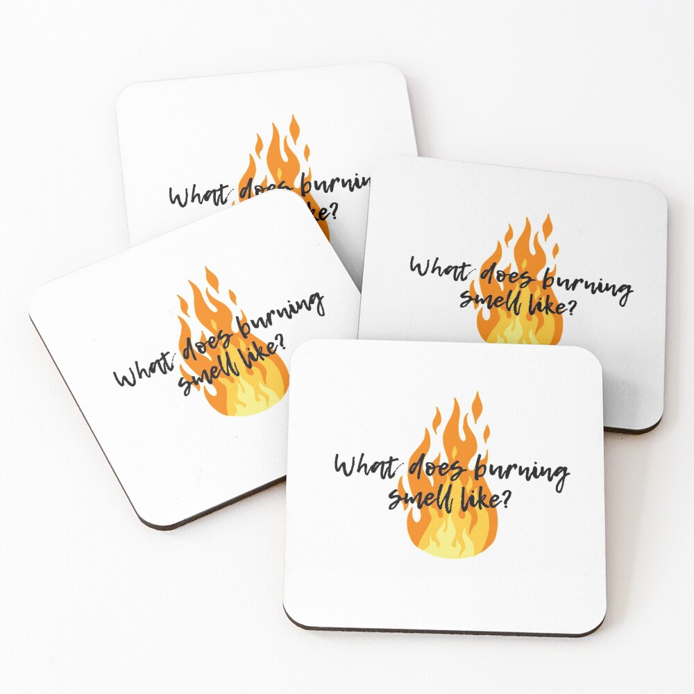 What does burning smell like? - Schitt's Creek Coasters (Set of 4)