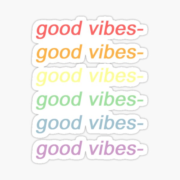 "rainbow good vibes aesthetic vsco quote" Sticker for Sale by milkyrinn
