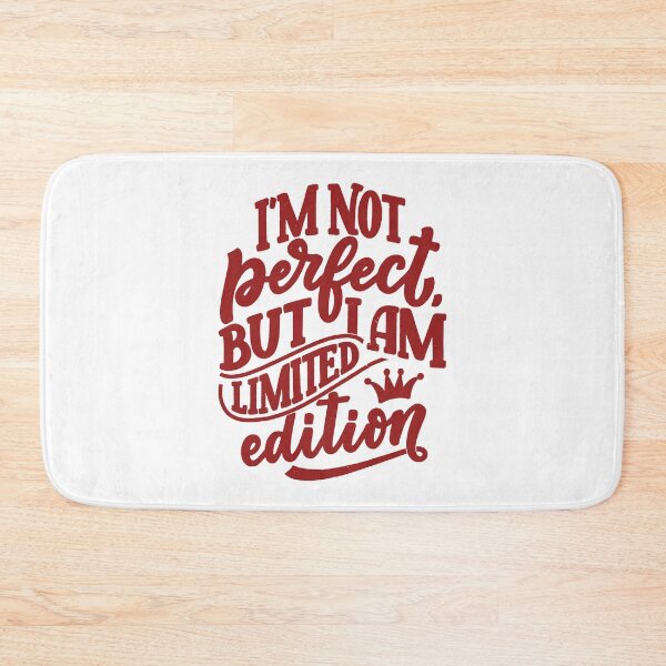 Item preview, I'm Not Perfect But I Am Limited Edition designed and sold by TotalityDesigns.