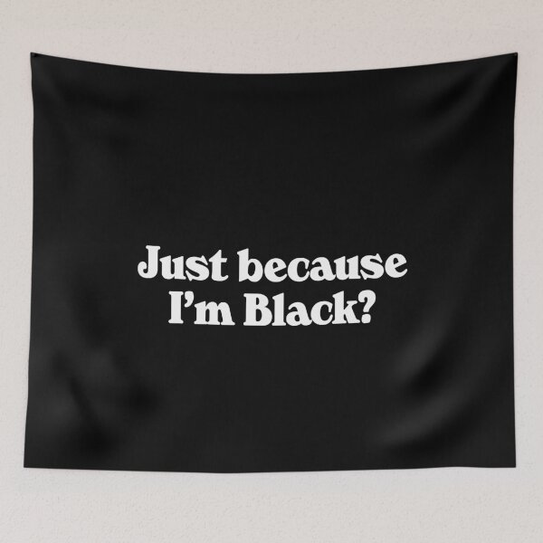 Item preview, Just Because I'm Black? designed and sold by mBshirts.