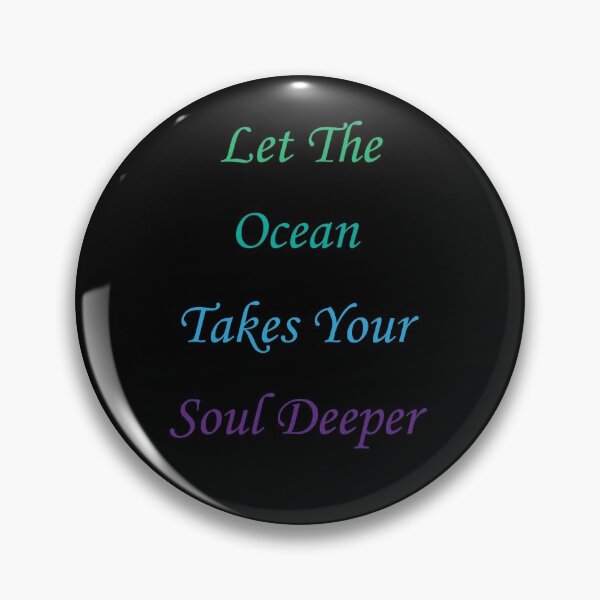 Item preview, Let the ocean takes your soul deeper  designed and sold by SGS-.