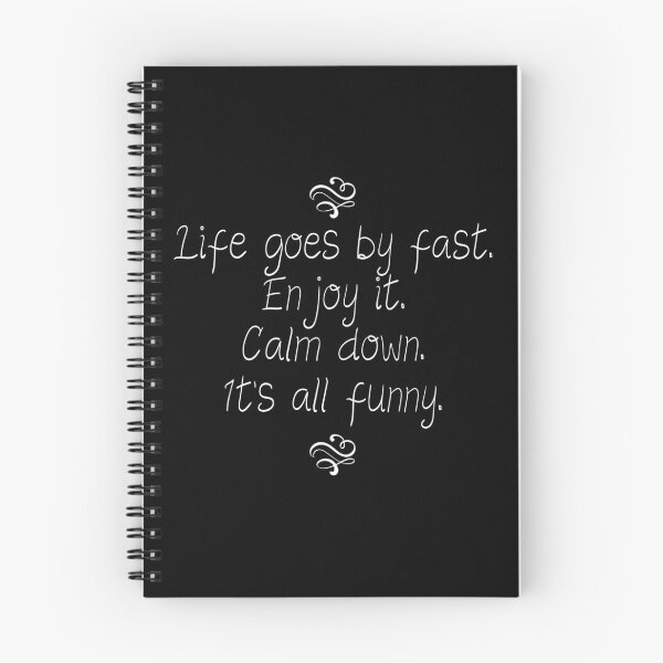 Item preview, Life goes by fast. Enjoy it.Calm down. It's all funny. designed and sold by The Snug & Sassy.