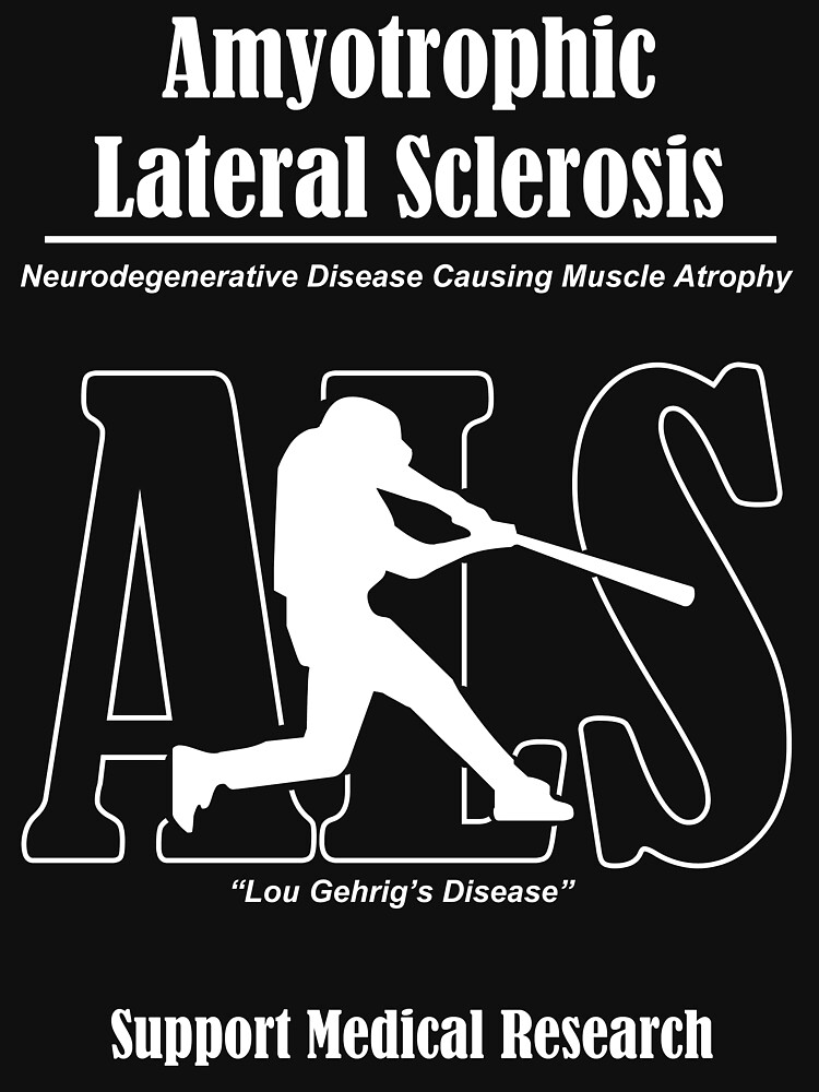 Download "Amyotrophic Lateral Sclerosis (ALS) Awareness" T-shirt by ...