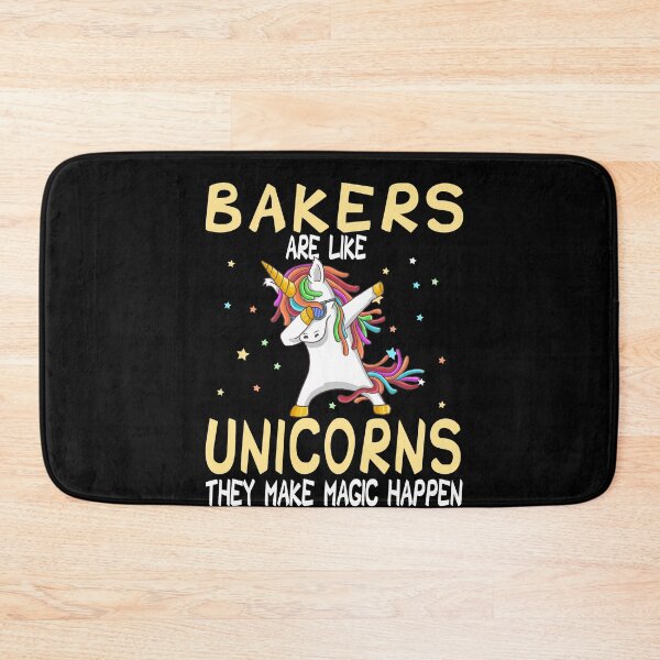 Item preview, Bakers Are Like Unicorns They Make Magic Happen designed and sold by zedesignn.