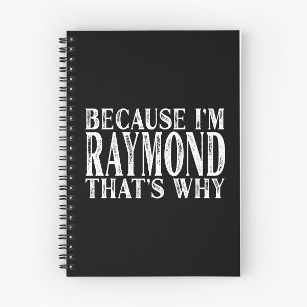Item preview, Because I'm Raymond That's Why Personalized Named design designed and sold by Grabitees.