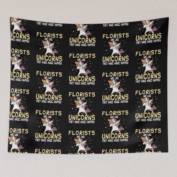 Item preview, Florists Are Like Unicorns They Make Magic Happen designed and sold by zedesignn.