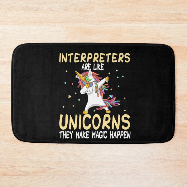 Item preview, Interpreters Are Like Unicorns They Make Magic Happen designed and sold by zedesignn.