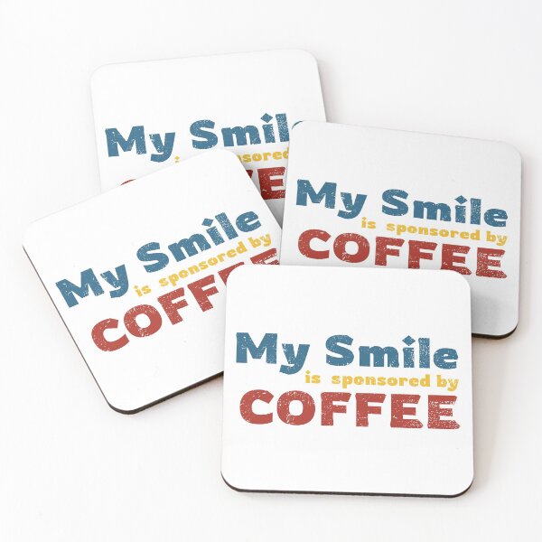Item preview, My Smile is Sponsored by Coffee designed and sold by YCRDesign.