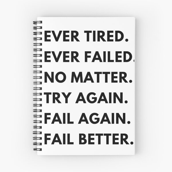 Item preview, Cool " EVER TIRED or FAILED NO METTER TRY AGAIN FAIL AGAIN FAIL BETTER" Designe designed and sold by Best-art.