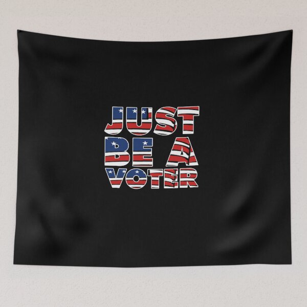 Item preview, just be a voter designed and sold by NovaTees.