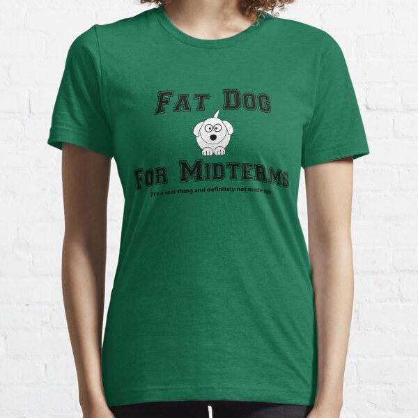 Fat Dog Gifts & Merchandise for Sale