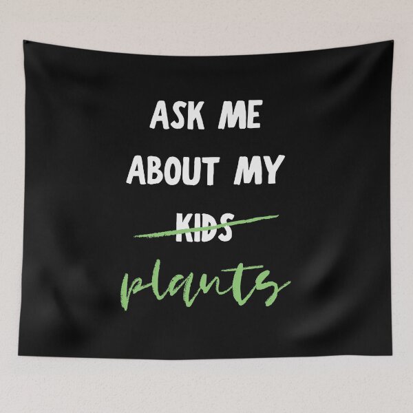 Item preview, Ask Me About My Plants designed and sold by m95sim.