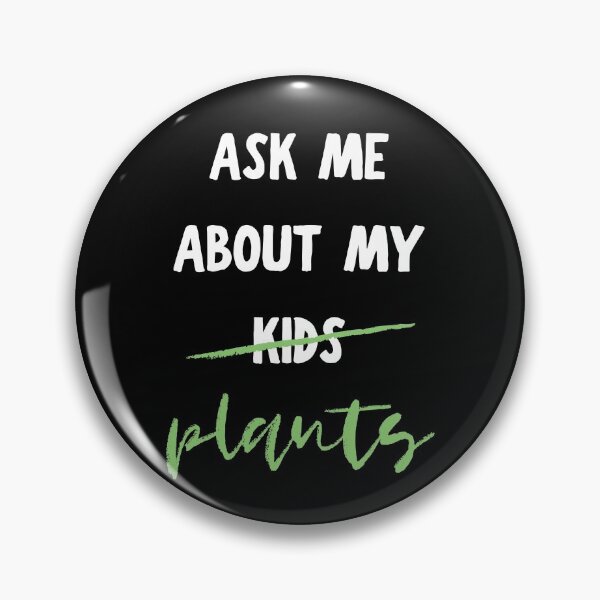 Item preview, Ask Me About My Plants designed and sold by m95sim.
