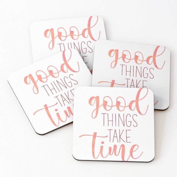 Item preview, good things take time designed and sold by catevalentini12.