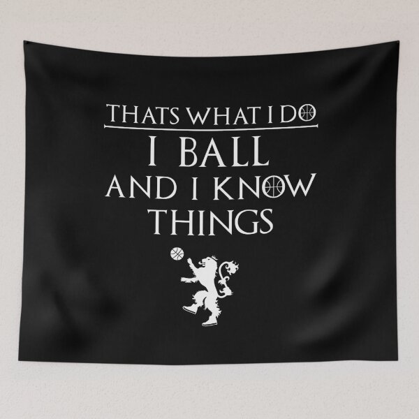 Item preview, That's what I do I ball and I know things designed and sold by COURT-VISION.