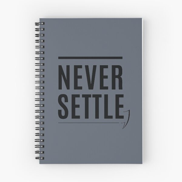 Item preview, Never Settle (Grayish Blue) designed and sold by SpeakToInspire.