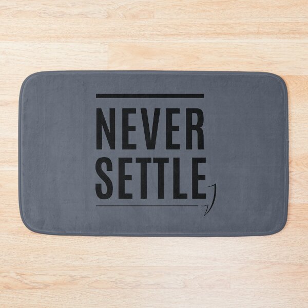 Item preview, Never Settle (Grayish Blue) designed and sold by SpeakToInspire.