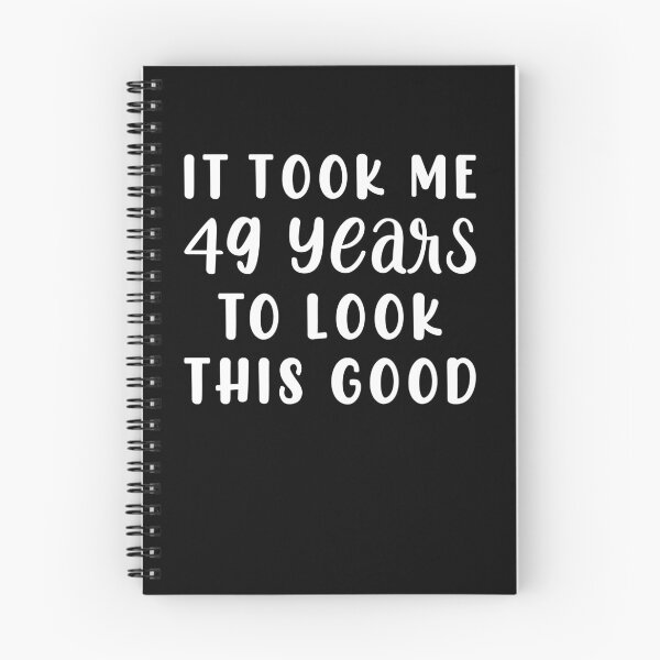 Item preview, It Took Me 49 Years To Look This Good designed and sold by sesa10.