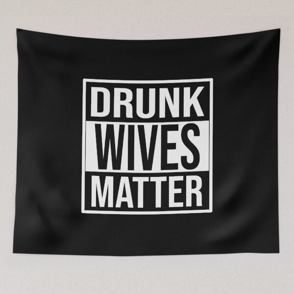 Item preview, Drunk Wives Matter designed and sold by Statement-Teez.