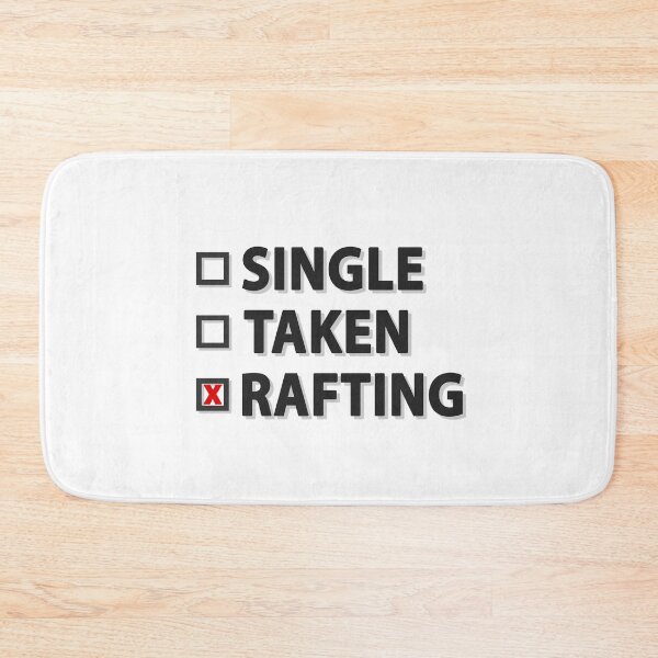 Item preview, Single Taken | I love rafting designed and sold by GPCDesign.