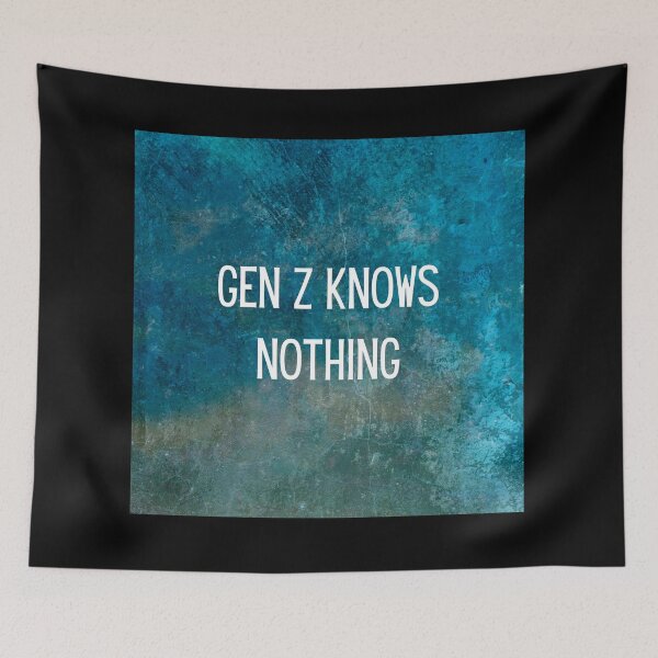 Item preview, gen z knows nothing designed and sold by FedoraDesign.
