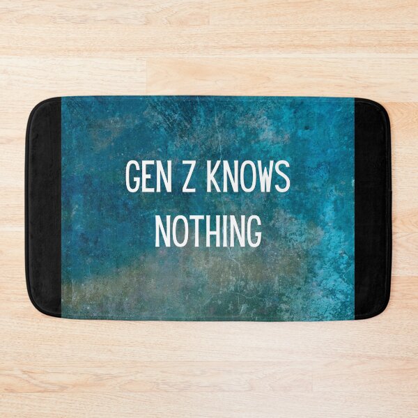 Item preview, gen z knows nothing designed and sold by FedoraDesign.