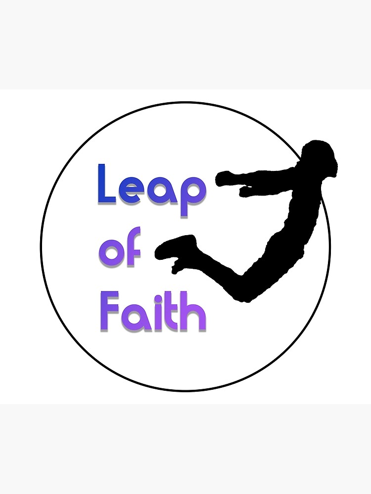 Leap Of Faith Poster For Sale By Lovebeamz Redbubble 8445