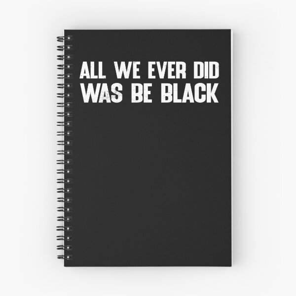 Item preview, All we ever did was be black shirt designed and sold by Músico Ilustre.