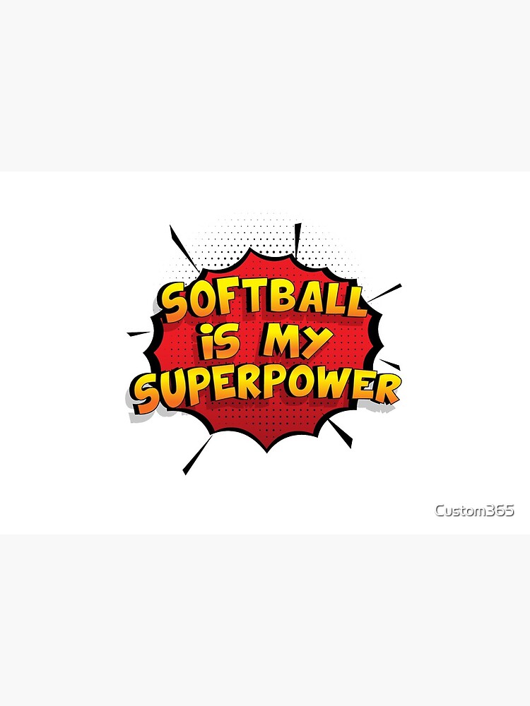 Softball ist mein Superpower Lustiges Softball Designgeschenk von Custom365