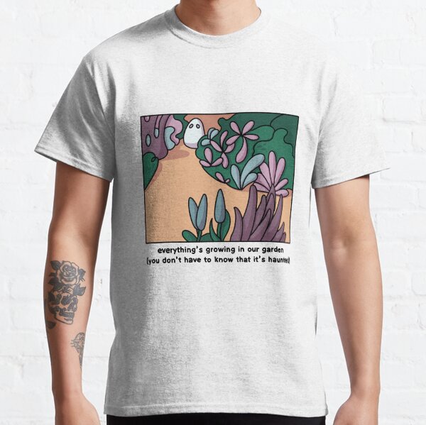 Everything’s growing in our garden Classic T-Shirt