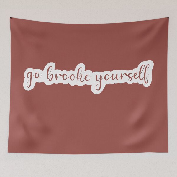 Item preview, Go Brooke Yourself designed and sold by KeeksDesigns.