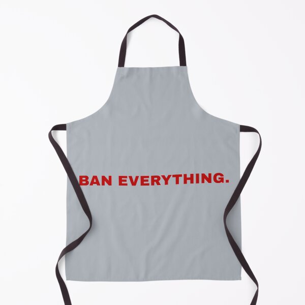 Item preview, ban everything. designed and sold by Val Goretsky.