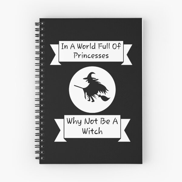 Item preview, In A World Full Of Princesses Be A Witch designed and sold by stevenwoodcock.