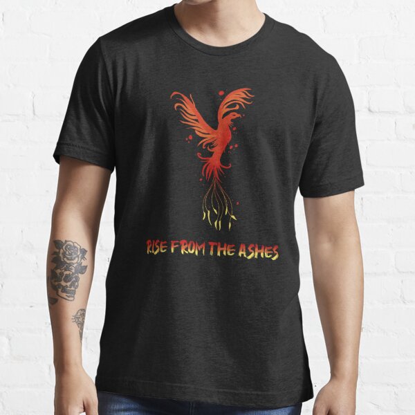 Rise From Your Ashes Gifts Merchandise Redbubble