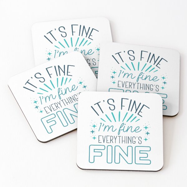 Item preview, It’s Fine I’m Fine designed and sold by LuckyFoxDesigns.