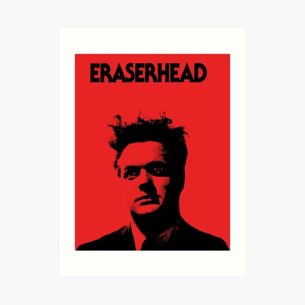 Eraser Head Art Prints Redbubble