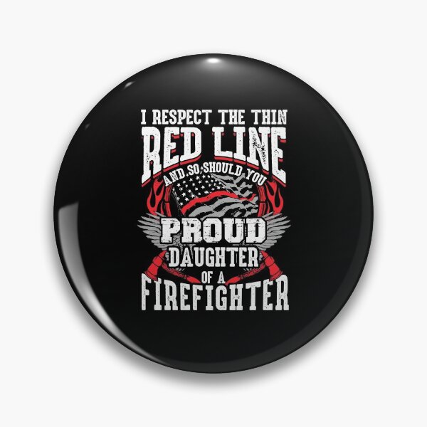 Item preview, Daughter of Firefighter  Respect The Thin Red Line Proud designed and sold by funnytshirtemp.