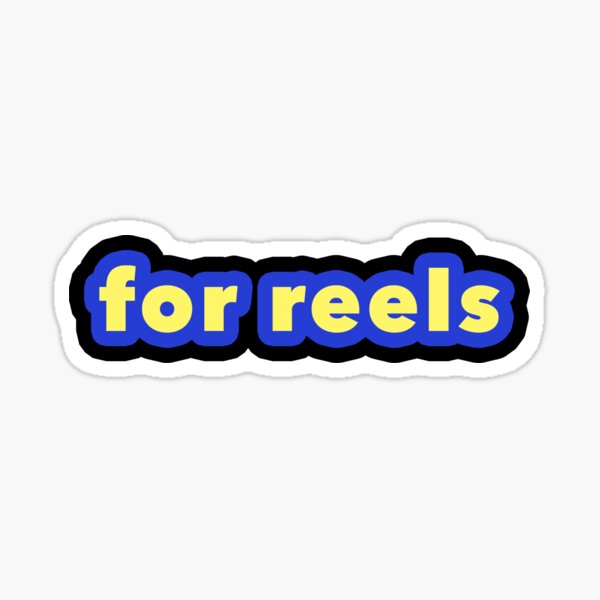 For REELS Sticker